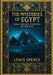 The Mysteries of Egypt: Secret Rites and Traditions of the Nile by Lewis Spence, Ultimatum Editions