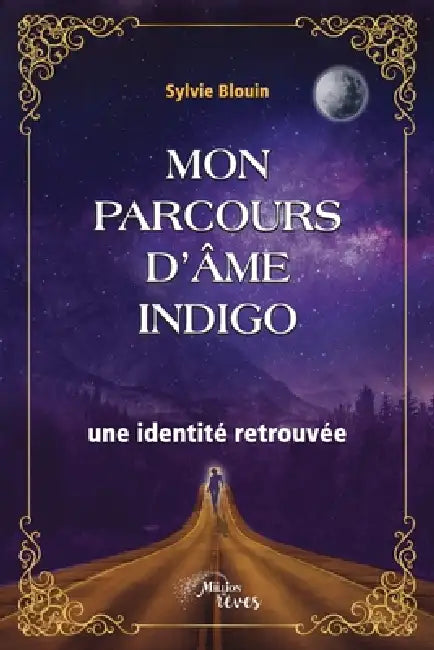 Mon parcours d'âme Indigo: Une identité retrouvée by Sylvie Blouin
