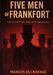 Five Men of Frankfort: The Story of the Rothschilds by Ravage Marcus Eli, Ultimatum Editions