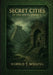 Secret Cities of Old South America by Spence Lewis, Ultimatum Editions