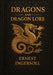 Dragons and Dragon Lore by Ernest Ingersoll, Ultimatum Editions