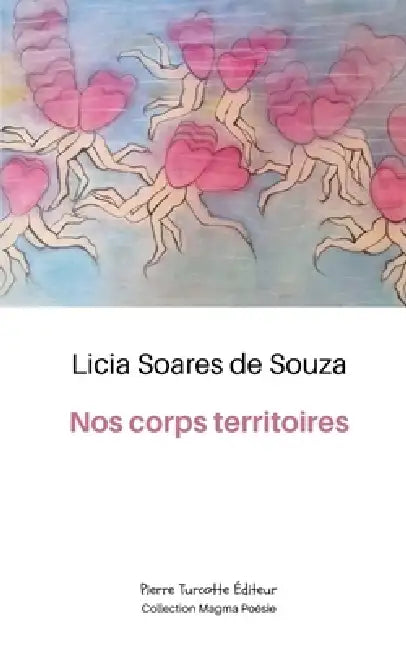 Nos corps territoires by Licia Soares de Souza