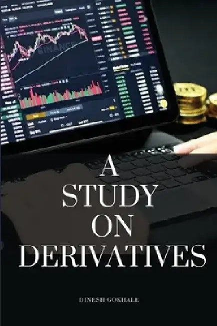 A Study On Derivatives by Gokhale Dinesh
