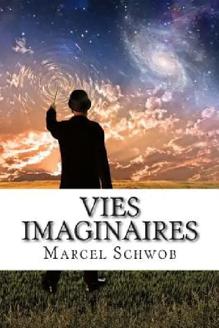 Vies imaginaires by Schwob, Marcel