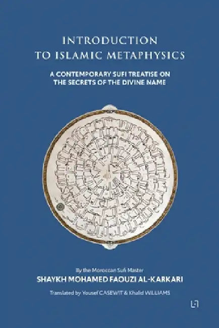 Introduction to Islamic Metaphysics by Mohamed Faouzi Al Kakari