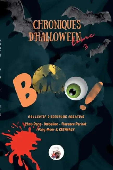 BOO! Chroniques d'Halloween: tome 3 by Chris Darq, Ombeline , Cesynaly 