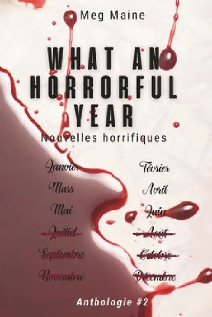What an horrorful year: Anthologie #2 by Maine, Meg