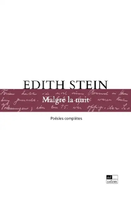 Malgré la Nuit: Edition bilingue français-allemand by Edith Stein