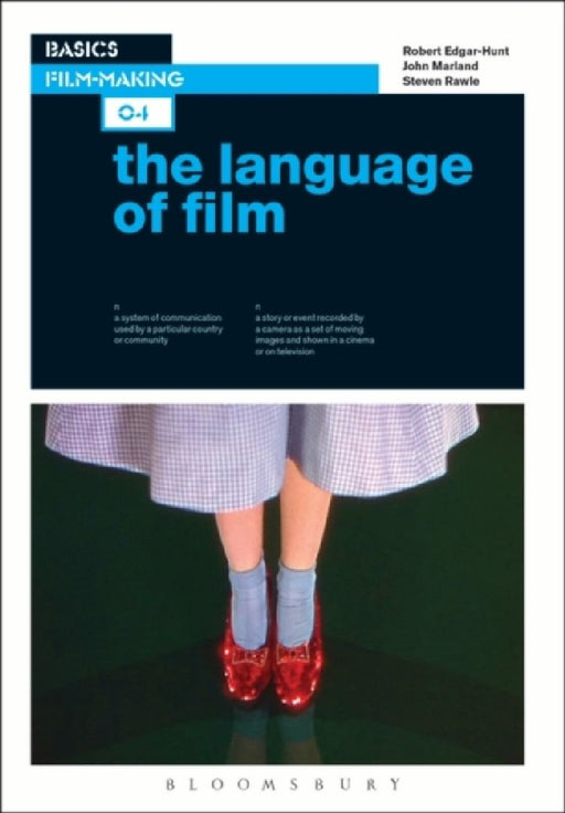 Basics Film-Making 04: The Language of Film by Robert Edgar
