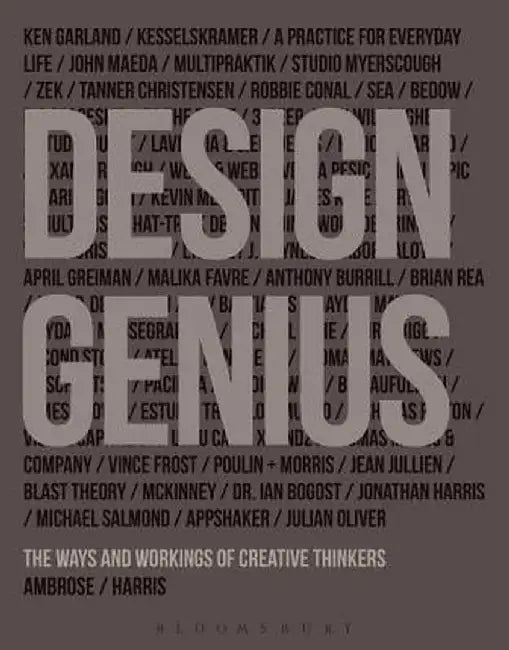 Design Genius: The Ways and Workings of Creative Thinkers by Gavin Ambrose