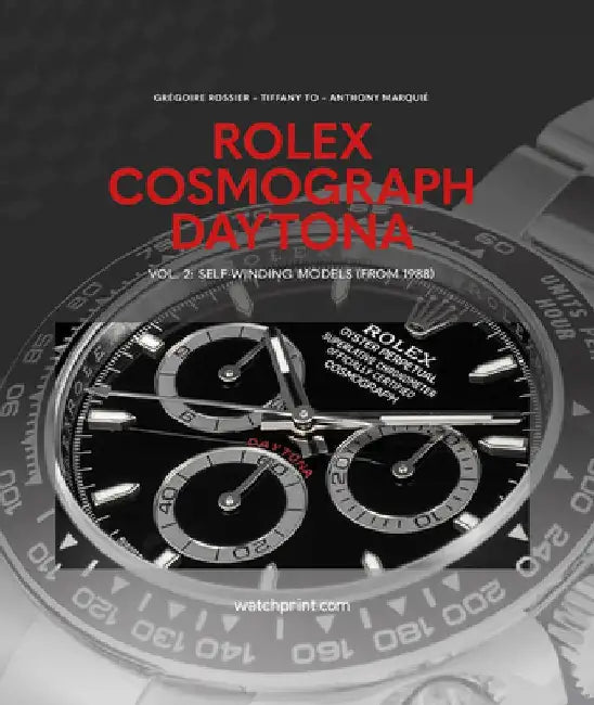 Rolex Cosmograph Daytona: Self-Winding Models (from 1988) by Gregoire Rossier