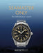 Seamaster Only: The Omega Diver's Watch by Grégoire Rossier, Anthony Marquié, Kox