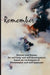 Remember: Stories and Poems for Self-Help and Self-Development Based on Techniques of Ericksonian and Auto-Hypnosis by Gary Edward Gedall