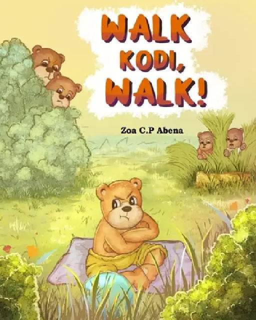 Walk Kodi, Walk! by Abena, Zoa C. P.