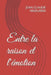 Entre la raison et l'émotion by Haouaria, Jean Claude M.