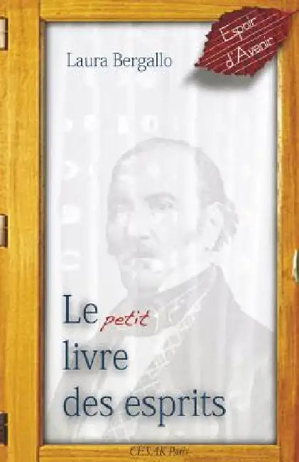 Le petit livre des esprits by Bonmartin, Claudia