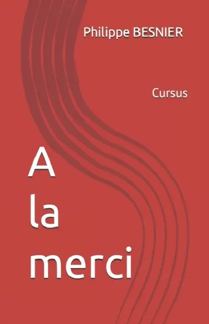 A la merci by Philippe Besnier