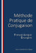 Méthode Pratique de Conjugaison by Girardeau, Jean-Camille