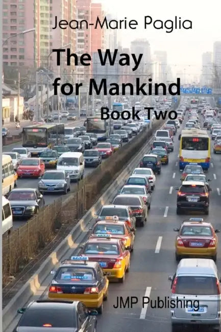 The Way for Mankind (Book Two) by Jean-Marie Paglia