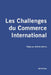 Les Challenges du Commerce International by Aboiron, Jérémie