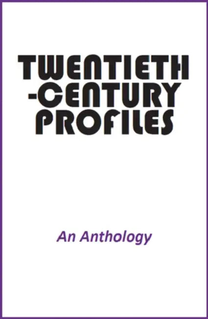 Twentieth-Century Profiles by An Anthology