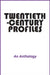 Twentieth-Century Profiles by An Anthology