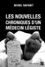 Les nouvelles chroniques d'un médecin légiste by Sapanet, Michel