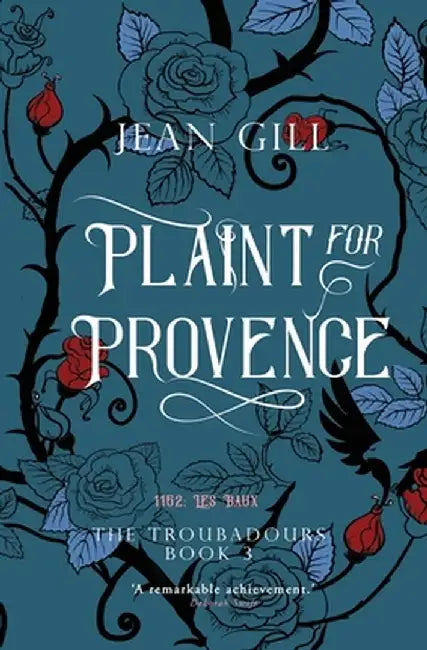 Plaint for Provence: 1152: Les Baux by Jean Gill