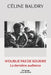 N'oublie pas de sourire: La dernière audience by Céline Baudry