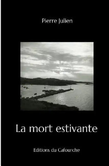 La mort estivante by Julien, Pierre