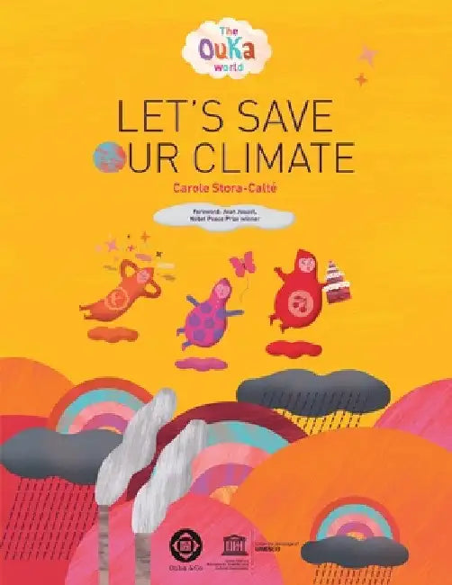 The Ouka World: Let's Save Our Climate by Carole Stora-Calté