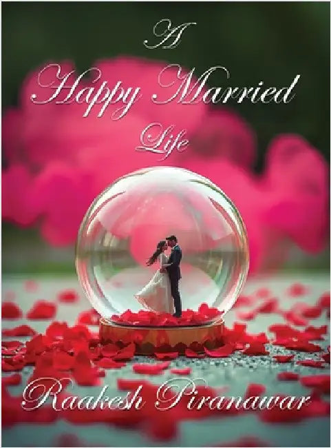 A Happy Married Life by Piranawar, Raakesh
