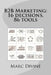B2B Marketing: 16 decisions, 86 tools by Lucille Schmitt