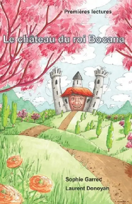Le château du roi Bocana by Donoyan, Laurent