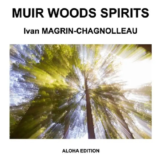 Muir Woods Spirits by Ivan Magrin-Chagnolleau