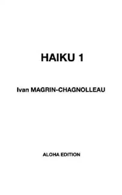 Haiku 1 by Ivan Magrin-Chagnolleau