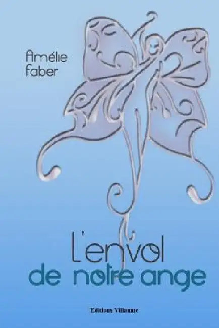 l'envol de notre ange by Faber Amelie