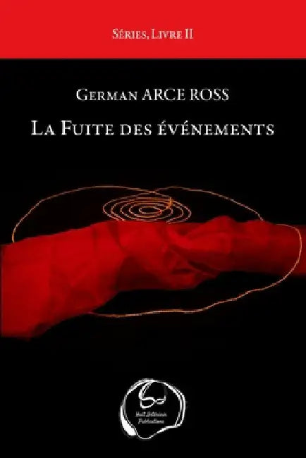 La Fuite des événements by Arce Ross, German