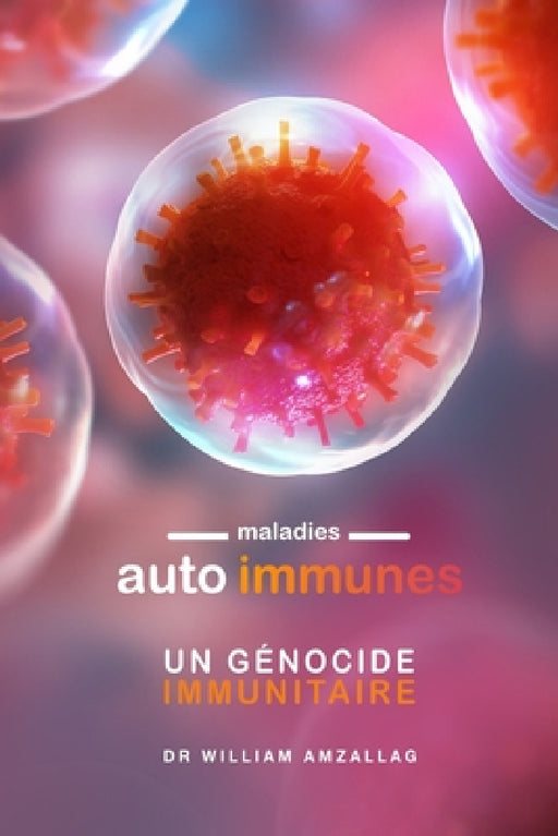 Auto Immune [Fr] by William Amzallag