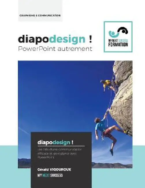 Diapodesign ! PowerPoint autrement...: Les cles d'une communication efficace et percutante avec PowerPoint by Vigouroux, Gerald