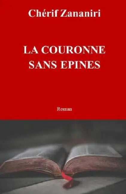 La couronne sans épines by Zananiri, Cherif