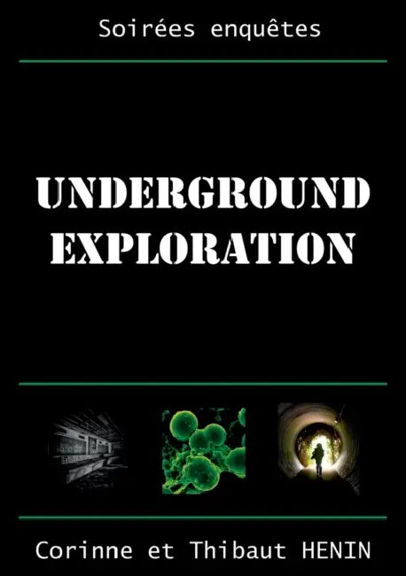 Underground Exploration by Thibaut Henin, Corinne Henin