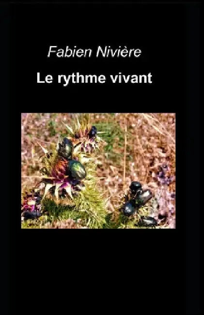 Le rythme vivant by Nivière, Fabien