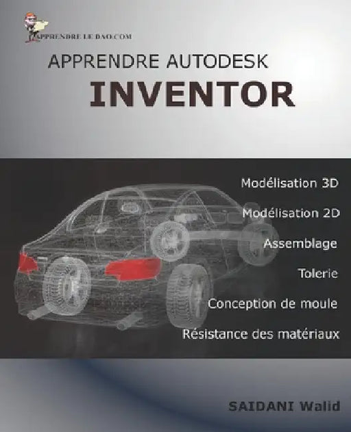 Apprendre Autodesk Inventor by Saidani, Walid