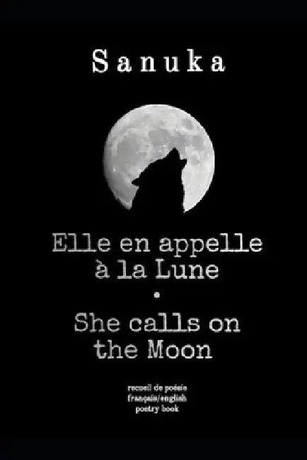 Elle en appelle à la Lune / She calls on the Moon by Sanuka
