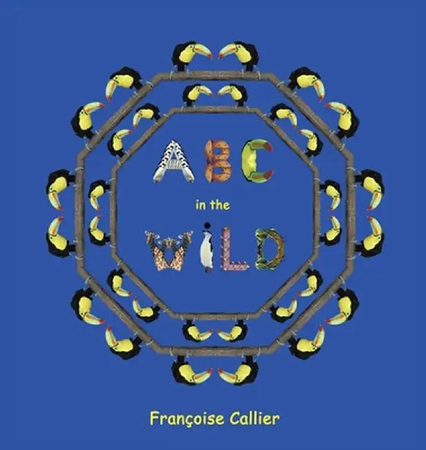 ABC in the Wild by Francoise Callier