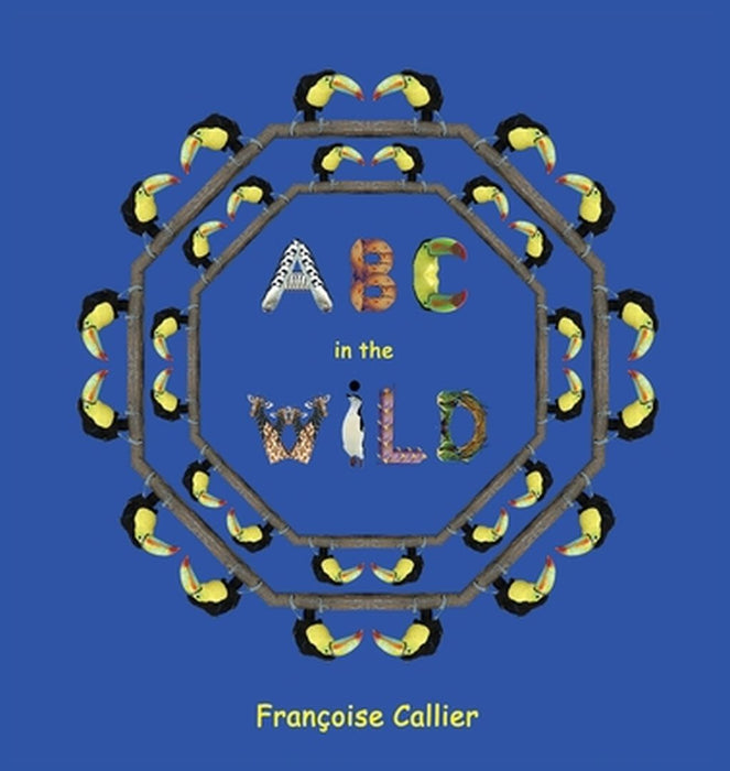 ABC in the Wild by Francoise Callier