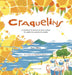 Craquelins: A cookbook of savoury and sweet recipes for wafer-thin crackers and cookies by Peter Gillies