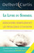 Le Livre Du Sommeil, Résoudre Simplement Les Problèmes d'Insomnie: Trouvez une solution aux troubles d'endormissement, de stress et d'angoisse nocturn by Curtis, Delbert