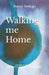 Walking me Home: The Poetry Book no. 2 by Nancy Iwakapi